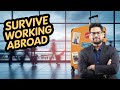 How to Survive Working Abroad (Culture Tips &amp; More)