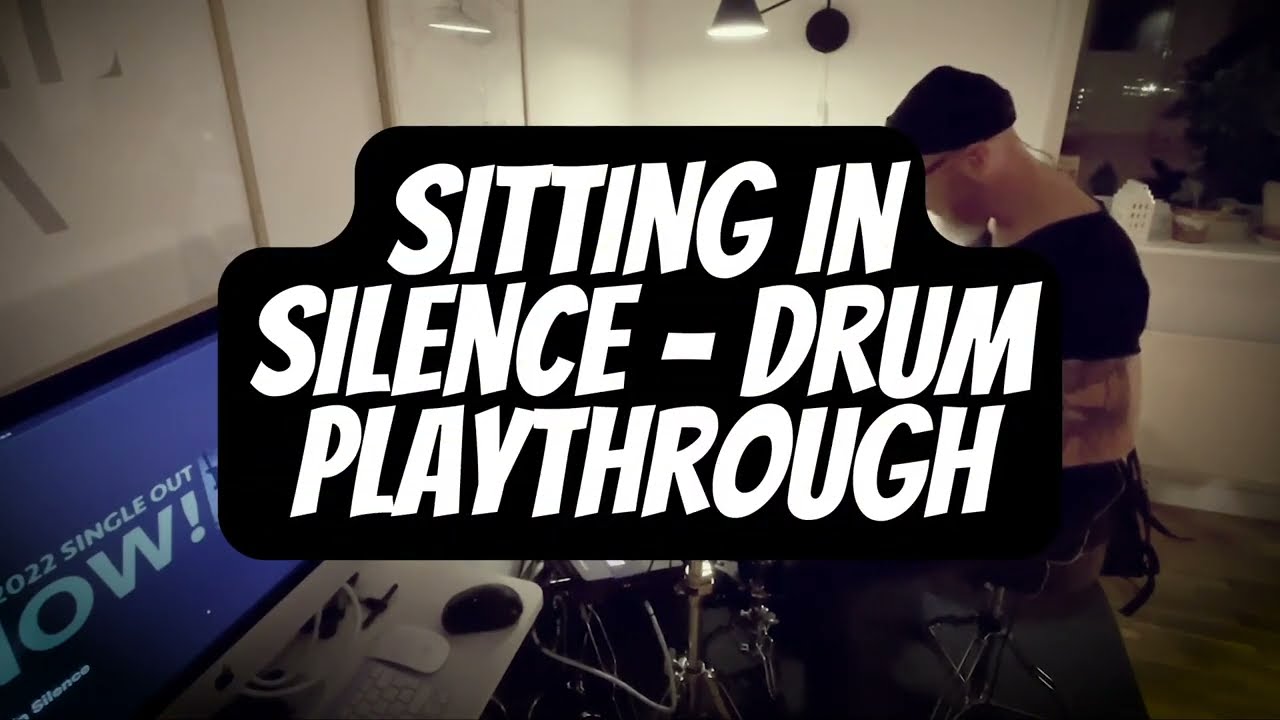 Eskobar - Sitting In Silence : Drum Playthrough