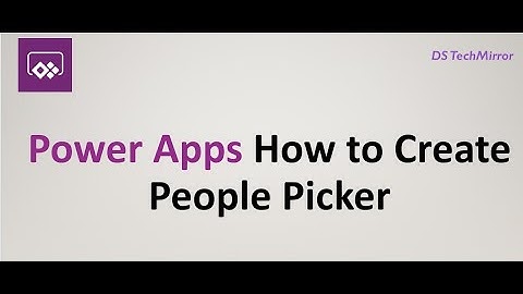 How to Create a People Picker in Power Apps