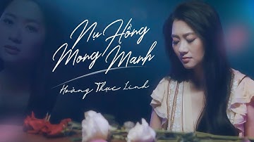 Nụ Hồng Mong Manh (#NHMM) - Hoàng Thục Linh || Official Music Video