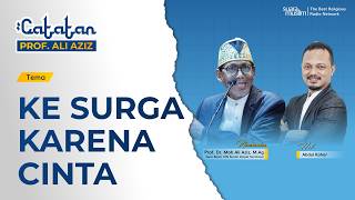 Ke Surga Karena Cinta (Catatan Prof. Dr. Moh. Ali Aziz)