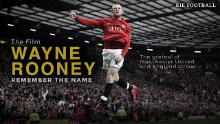 REMEMBER HIS NAME, WAYNE ROONEY! The Movie