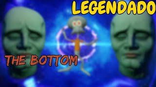 Glorb - The Bottom (LEGENDADO)