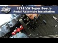 JBugs - 1971 VW Super Beetle - Pedal Assembly Installation