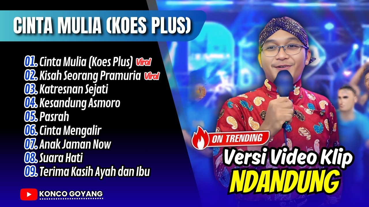 VIRAL !!! CINTA MULIA ( KOES PLUS ) - NDANDUNG | KISAH SEORANG PRAMURIA || FULL ALBUM DANGDUT VIRAL