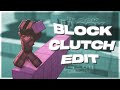 Toxic Ends | A Block Clutch Montage/Edit