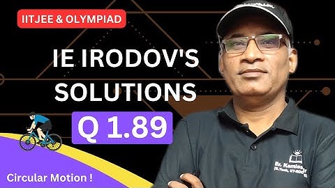 Q1.89 | Irodov solutions by Kamlesh Kumar sir Hazaratganj Lucknow #jee #olympiadphysics