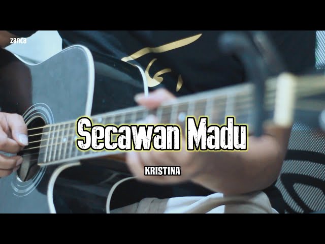 SECAWAN MADU - Kristina ( Cover by zanca) class=