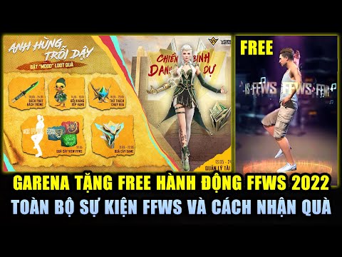 Free Fire | Garena Tặng FREE Hành Động FFWS Và 3 Skin Keo Tùy Chọn - Toàn Bộ Quà Sự Kiện FFWS 2022