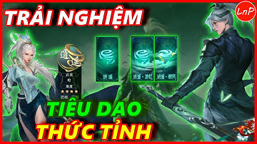 VLTK MOBILE - TRẢI NGHIỆM KỸ NĂNG CỦA TIÊU DAO THỨC TỈNH | LnP