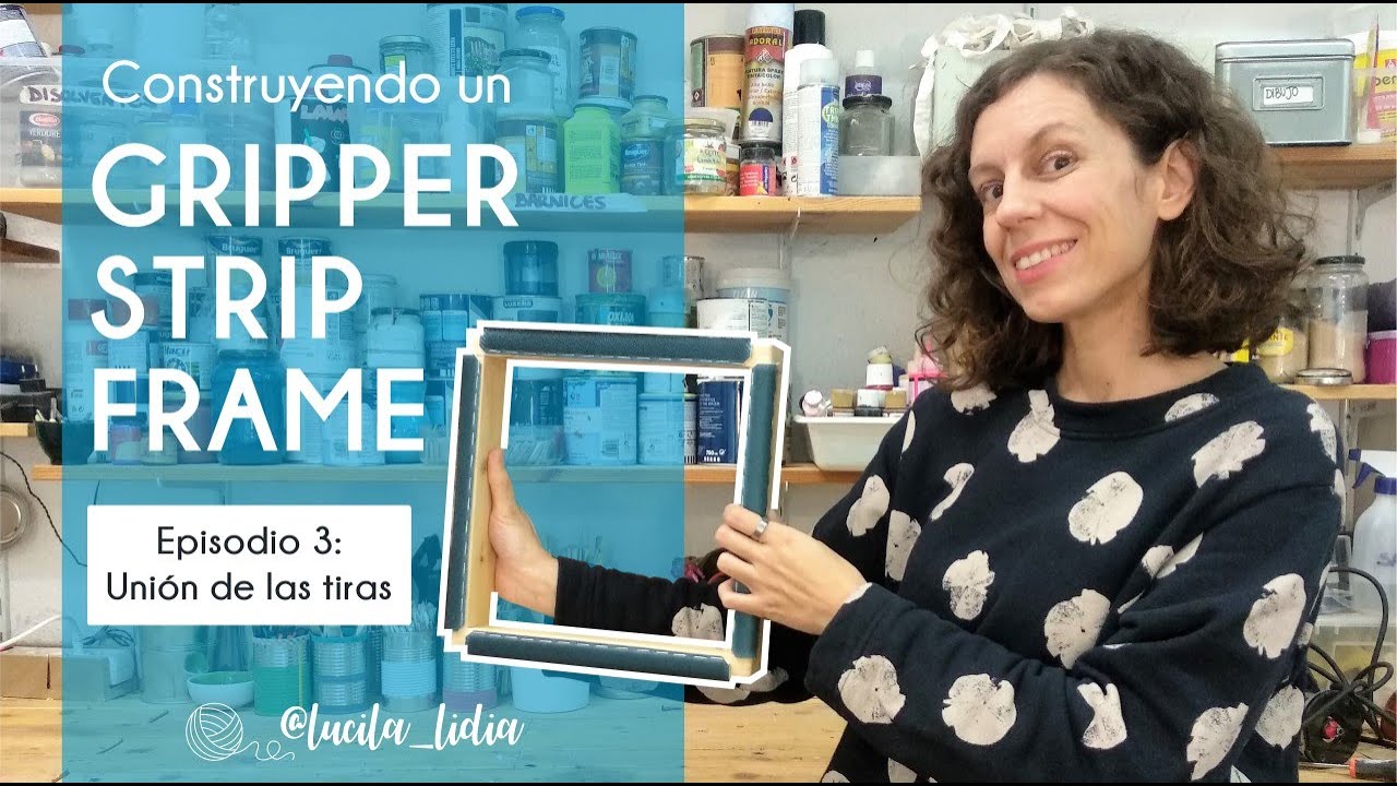Construyendo un gripper strip frame para punch needle - Episodio 3: unión de las tiras