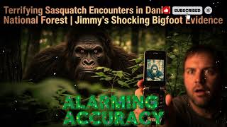 Terrifying Sasquatch Encounters in Daniel Boone National Forest | Jimmy’s Shocking Bigfoot Evidence