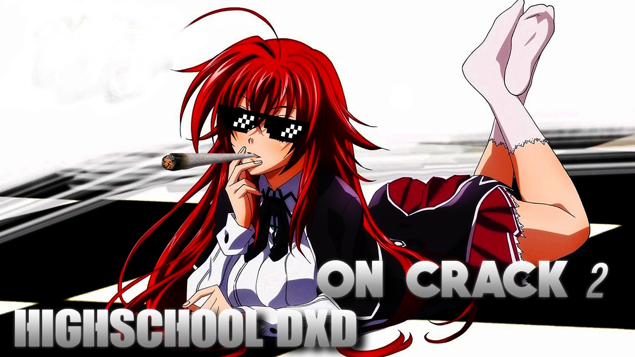 Highschool Dxd On Crack 2 Youtube