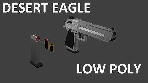 3D Modeling Desert Eagle -|Low Poly|- [Blender,Time Laps]