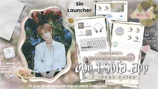 PERSONALIZA tu android AESTHETIC con 1 SOLA APP 🪽 ࿁  ۫   ୨ FÁCIL y sin launcher ୧  by ​⁠@sunrelly by ᧔♡᧓ ⠀sunrelly 27,112 views 10 months ago 7 minutes, 25 seconds