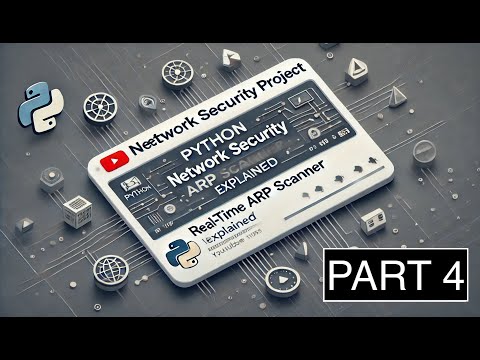 Python Network Security Project - Real time ARP Scanner Explained - Part 4