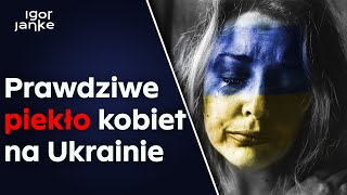 Piekło kobiet na Ukrainie - rozmowa z psycholog Joanną Drosio-Czaplińską