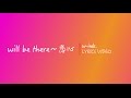 w-inds. - will be there~恋心 (Unofficial Lyrics Video)