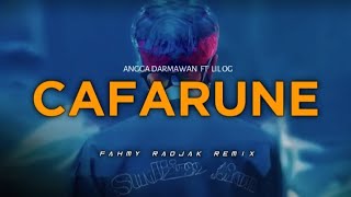 CAFARUNE🔥 - ANGGA DARMAWAN FT LIL OG ( FAHMY RADJAK REMIX ) 2024