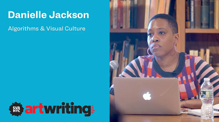 Danielle Jackson: Algorithms & Visual Culture