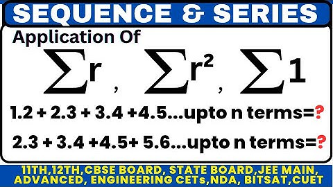find sum of the series 1.2 + 2.3 + 3.4+ ...+ upto n terms | 2.3 + 3.4+ 4.5 + ...+ upto n terms |JEE