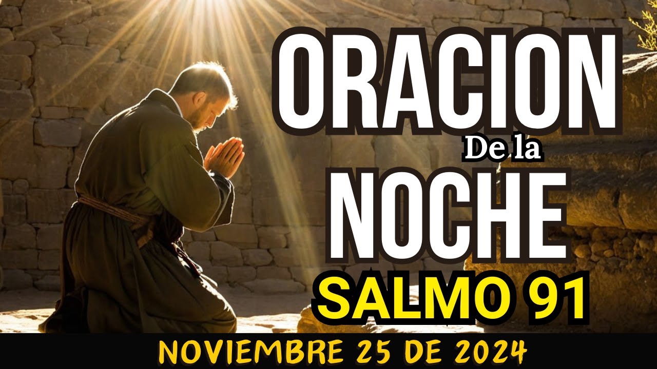 Oracion de la Noche De Hoy Lunes 25 de Noviembre 2024 - Es Tiempo De ...