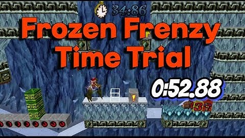 Frozen Frenzy Time Trial: 0:52.88 (Crash Bandicoot - Back In Time)