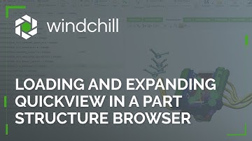 Loading and Expanding QuickView in a Part Structure Browser | Windchill Tutorial