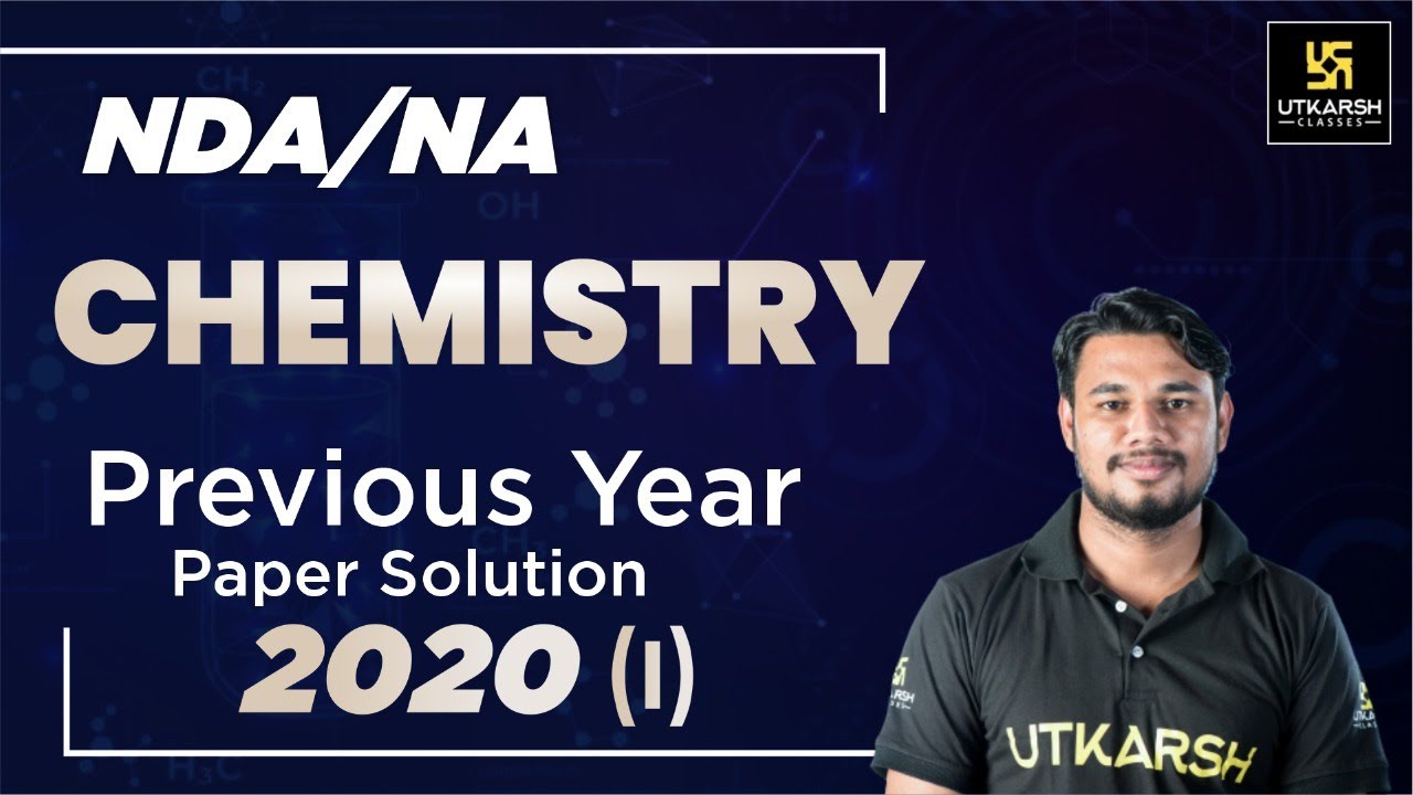NDA/NA Paper(I) Exam | Previous Year Chemistry Paper Solution 2020 | Yatendra Sir