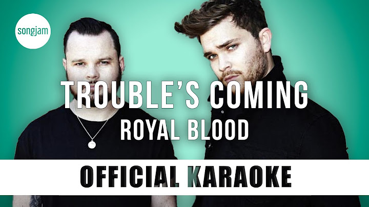 Trouble's Coming Karaoke version - Karaoke performance video thumbnail
