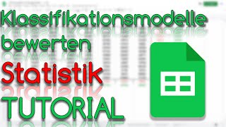 Klassifikationsmodelle bewerten - Statistik - Google Sheets Tutorial