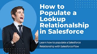 How to populate a Lookup Relationship field in Salesforce automatically with a Flow