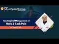 Non- Surgical Management of Neck & Back Pain With expert Dr. Neeraj Jain