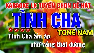 ✔ TÌNH CHA Karaoke Liên Khúc Nhạc Sống Tone Nam Dễ Hát ❖ Tình Trần Karaoke