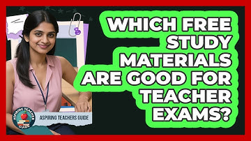 Which free study materials are good for teacher exams?