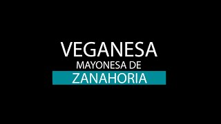 Veganesa ♥ Mayonesa de Zanahoria ♥ Taller Viandas Veganas Express by PrakayaTv 5,083 views 8 years ago 3 minutes, 49 seconds