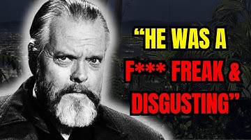 Orson Welles Truly Hated Him More Than Anyone...Try not to Gasp