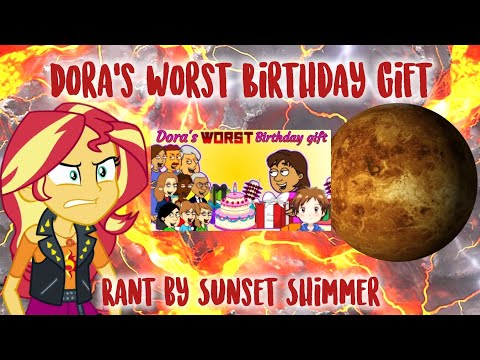 Dora's Worst Birthday Gift Rant by Sunset Shimmer