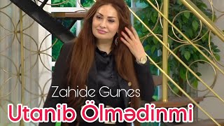 Zahide Gunes - Utanmadin, Olmedinmi - 2023 Video