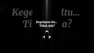 Ternyata Kegelapan Sebenarnya Tidak Ada! 😱 | SekilasFacts #faktasains #faktaunik #kegelapan #feed
