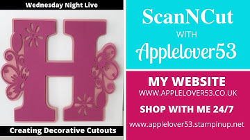 Live 20th May 2020 ScanNCut Canvas Workspace for PC/Mac - Decorative Letters Using Dingbat Fonts