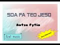 Soa fa teo Jeso - Antsa Fytia (2021) - official lyrics