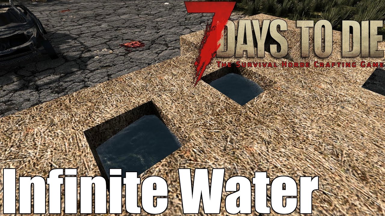 7 Day To Die Ps4 Cheat 7 Days to Die Infinite Water Trick/Exploit (Alpha 15) - YouTube