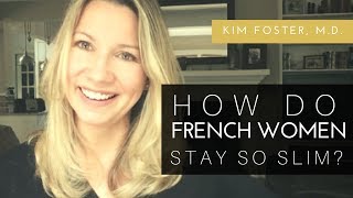 How French Women Stay Slim