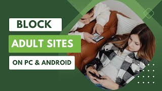 How To Block All Ads On Android & PC Along With Adult Sites