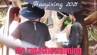 Mo Ran&Chu wanning recent playful moments| Haoyixing 2021 behind the scenes