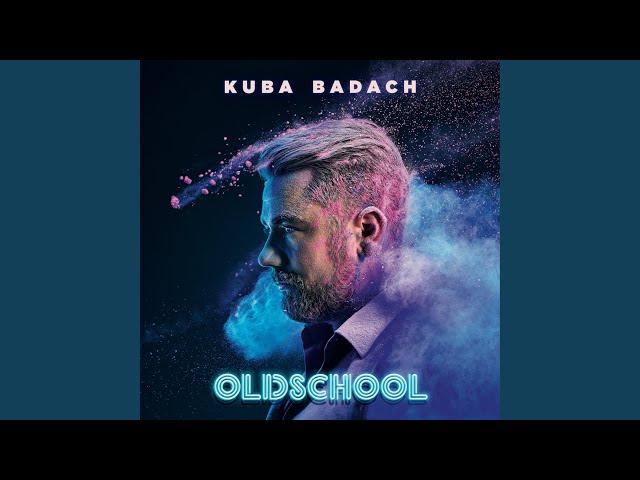 Kuba Badach - Gdyby nie Ty