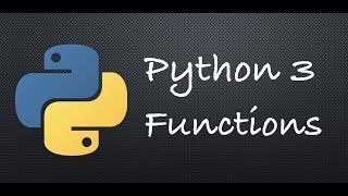 Python 3 - Function Fundamentals