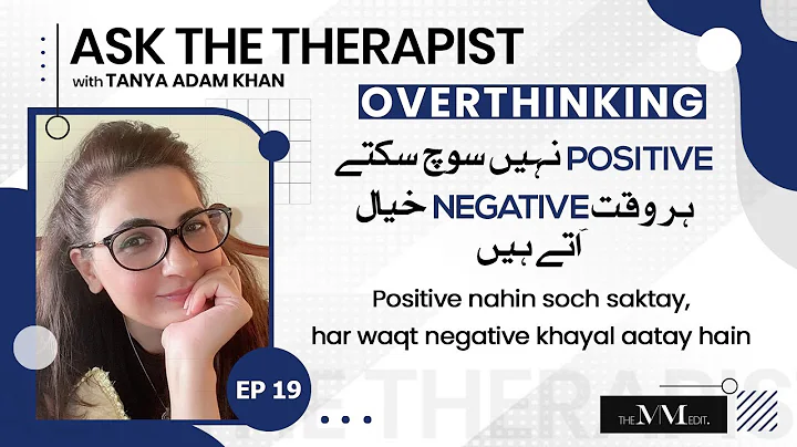 Overthinking | Ask The Therapist with Tanya Adam K...