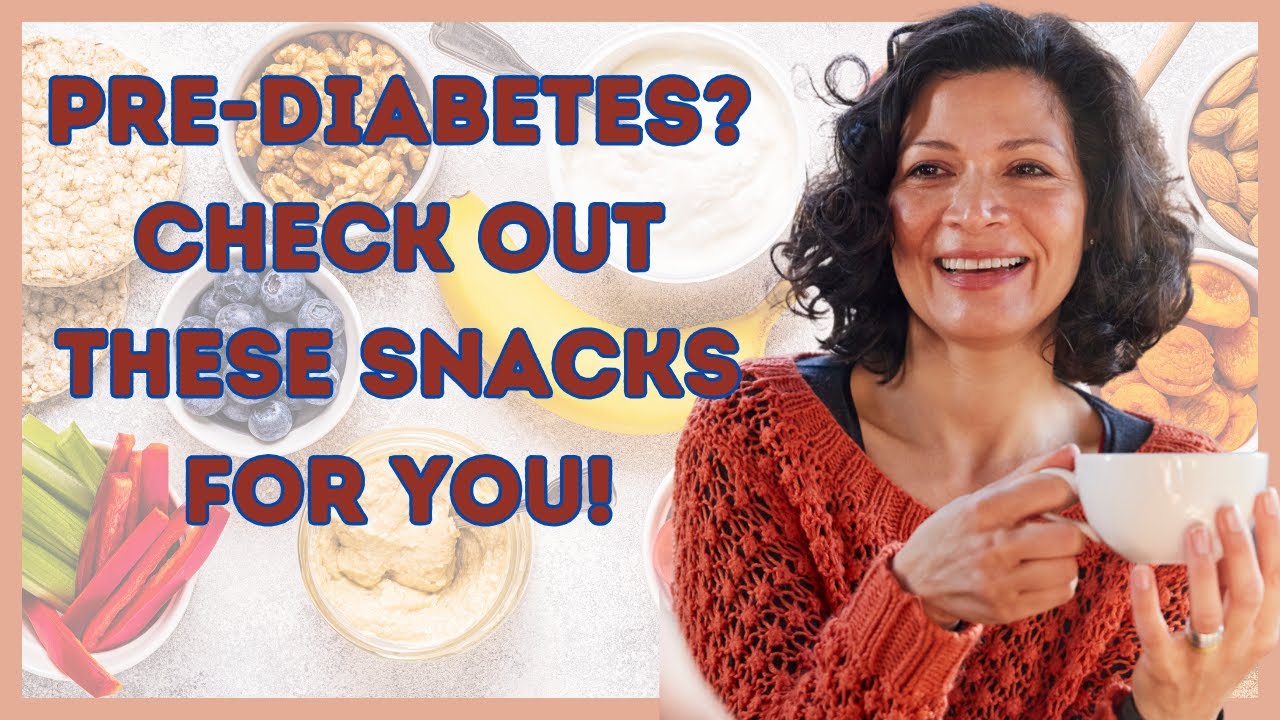 Healthy Snacks for Prediabetes The Best Options YouTube